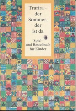 Trarira – der Sommer, der ist da