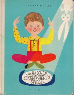 Das Häschen aus dem zerbrochenen Spiegel