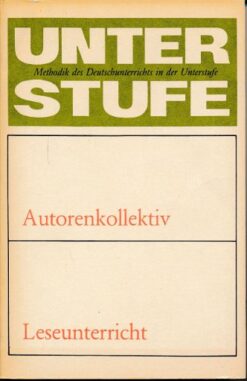Leseunterricht  – Methodik des Deutschunterrichts in der Unterstufe  DDR-Lehrermaterial