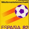 Fussball Weltmeisterschaft ESPANA 1982