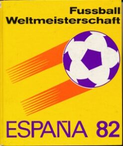 Fussball Weltmeisterschaft ESPANA 1982