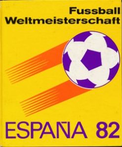 Fussball Weltmeisterschaft ESPANA 1982