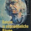 Reisen in ungewöhnliche Räume