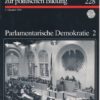 Informationen zur politischen Bildung – Parlamentarische Demokratie 2