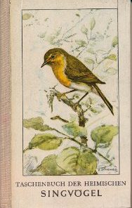 Taschenbuch der heimischen Singvögel