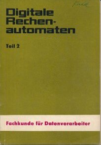 Digitale Rechenautomaten Teil 2  DDR-Lehrbuch