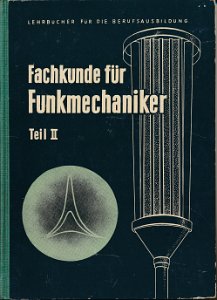Fachkunde für Funkmechaniker  Teil 2  DDR-Lehrbuch