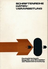 Fachwörterbuch Begriffe und Sinnbilder der Datenverarbeitung