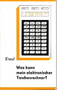 Was kann mein elektronischer Taschenrechner?