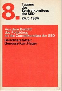 Aus dem Bericht des Politbüros an das Zentralkomitee der SED 8. Tagung des ZK