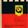 Einführung in die Programmierung des ROBOTRON 300 / Zur Programmierung der Zentraleinheit