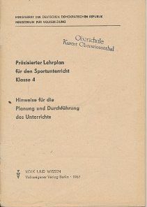 Präzisierter Lehrplan für den Sportunterricht Klasse 4 – Hinweise für die Planung und Durchführung des Unterrichts  DDR-Lehrermaterial