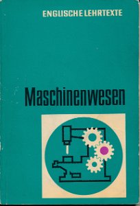 Maschinenwesen Englische Lehrtexte