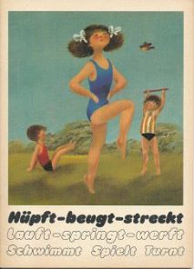 Hüpft-beugt-streckt, Lauft-springt-werft, Schwimmt-Spielt-Turnt