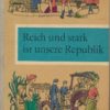 Reich und stark ist unsere Republik  Lesebuch Klasse 4 DDR-Lehrbuch