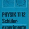 Physik Klasse 11/12 Schülerexperimente  DDR-Lehrbuch