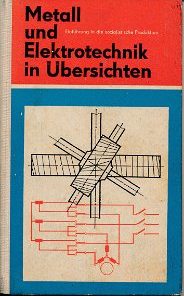 Metall und Elektrotechnik in Übersichten  DDR-Lehrbuch