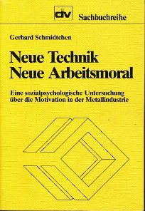 Neue Technik – Neue Arbeitsmoral