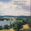 Schönheit der Flüsse und Seen