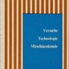 Versuche Mechanische Technologie – Maschinenkunde