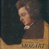 Mozart -  Die Wiener Jahre 1781-1791