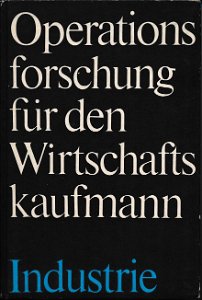 Operationsforschung für den Wirtschaftskaufmann – Industrie DDR-berufsbildende Literatur