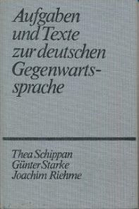 Aufgaben und Texte zur deutschen Gegenwartssprache