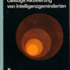 Geistige Aktivierung von Intelligenzgeminderten im Unterricht der Hilfsschule