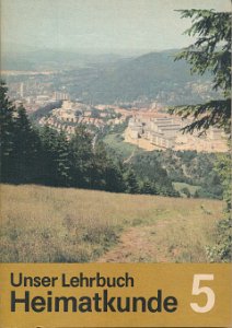 Unser Lehrbuch Heimatkunde Klasse 5  DDR-Hilfsschullehrbuch