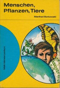 Menschen – Pflanzen – Tiere