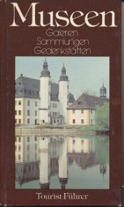 Museen – Galerien, Sammlungen, Gedenkstätten  DDR-Buch
