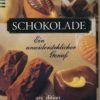 Schokolade – Ein unwiderstehlicher Genuß