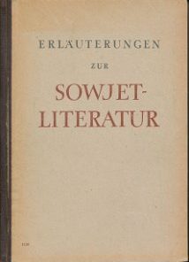 Erläuterungen zur Sowjetliteratur  DDR-Hilfsbuch für den Literaturunterricht