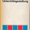 Lehrplanwerk und Unterrichtsgestaltung  DDR-Buch