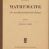 Mathematik für metallbearbeitende Berufe Band I  DDR-Fachbuch