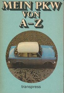 Mein PKW von A-Z  DDR-Buch