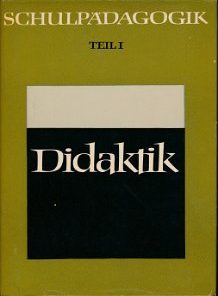 Didaktik – Schulpädagogik Teil 1  DDR-Buch