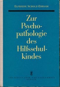 Zur Psychopathologie des Hilfsschulkindes  DDR-Buch