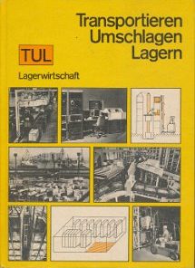 Lagerwirtschaft – Transportieren, Umschlagen, Lagern  DDR-berufsbildende Literatur