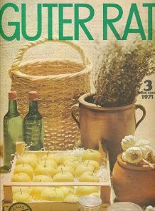 Guter Rat  2, 3 und 4/1971  DDR-Zeitschrift