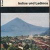 Unter Kreolen, Indios und Ladinos  DDR-Buch