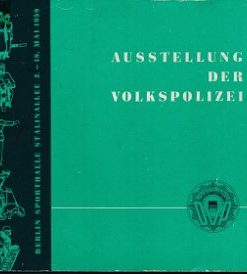 Ausstellung der Volkspolizei vom 2.-18.5.1958  DDR-Broschüre