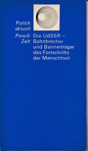 Die UdSSR – Bahnbrecher und Bannerträger des Fortschritts der Menschheit  DDR-Buch