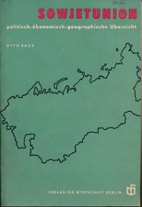 Sowjetunion – Politisch-ökonomisch-geographische Übersicht  DDR-Buch