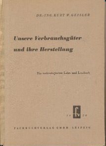 Unsere Verbrauchsgüter und ihre Herstellung  DDR-Lehrbuch