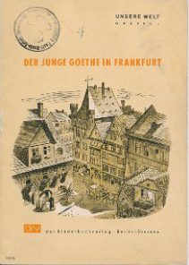 Der Junge Goethe in Frankfurt  DDR-Heft