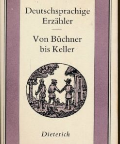 Deutschsprachige Erzähler – Von Büchner bis Keller