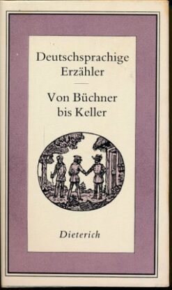 Deutschsprachige Erzähler – Von Büchner bis Keller