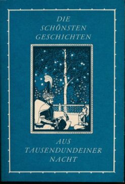 Die schönsten Geschichten aus Tausendundeiner Nacht