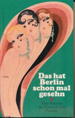 Das hat Berlin schon mal gesehn